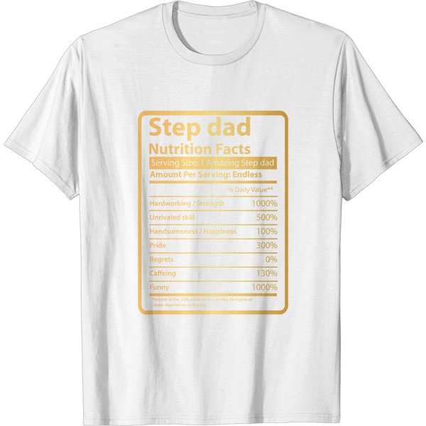 Step Dad Nutrition Facts Father's Day Gift For Step Dad T-Shirt-image