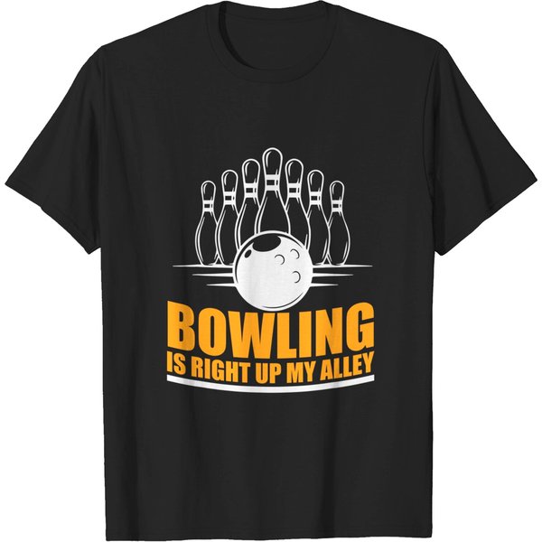 Bowling Is Right Up My Alley Funny Bowling T-Shirt-image