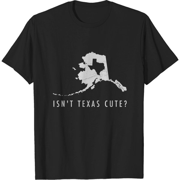 Alaska Isn't Texas Map T Shirt-image