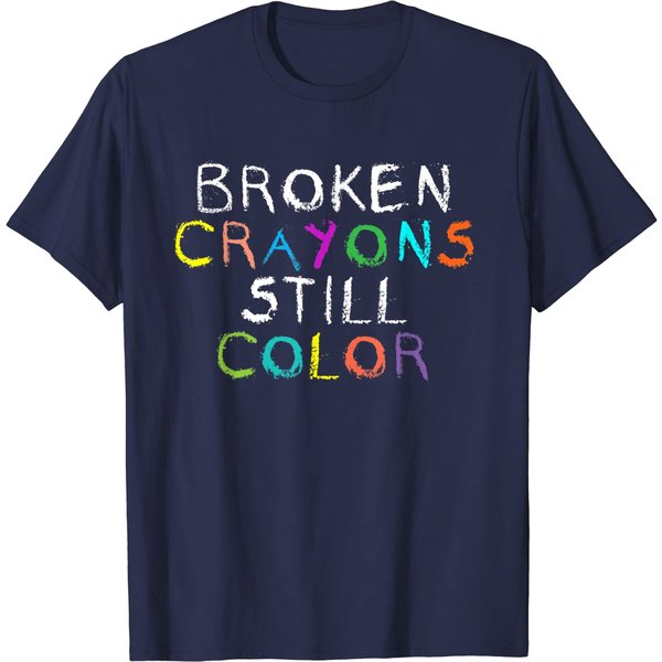 Broken Crayons Still Color Christian Bible Verse T-Shirt-image