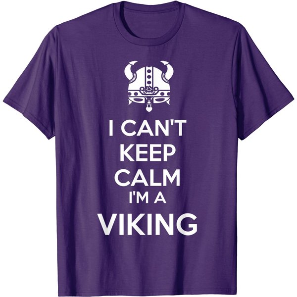 I Can't Keep Calm I Am A Viking T Shirt-image