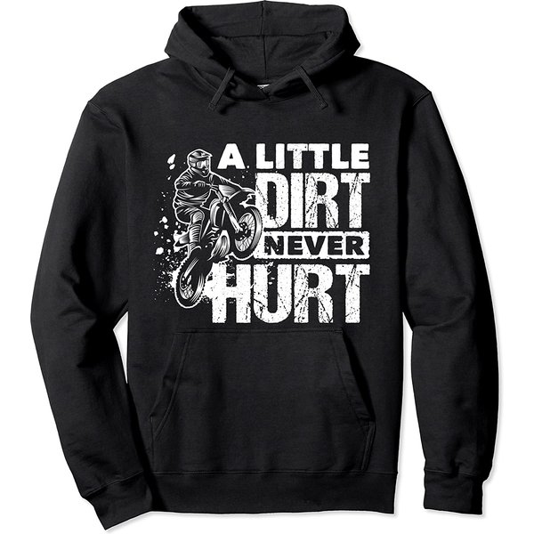 A Little Dirt Never Hurt Motorcross Dirt Bike Pullover Hoodie-image