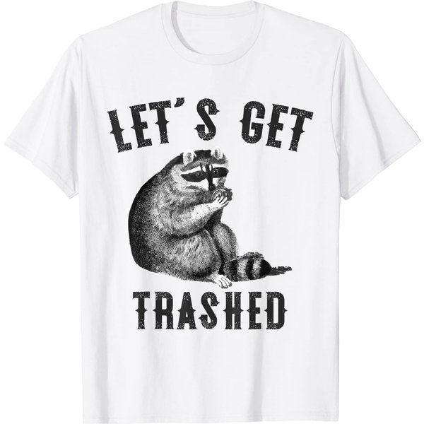 Let's Get Trashed Funny Cute Raccoon Lovers T-Shirt-image