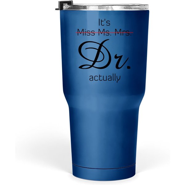 It's Miss Ms Mrs Dr Actually Tumbler 30 Oz-image