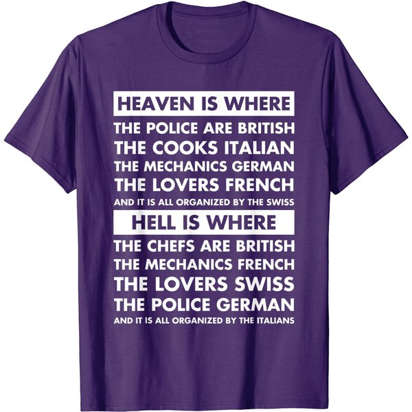 Heaven Is Where The Police Are British Funny Quote Meme T-Shirt-image