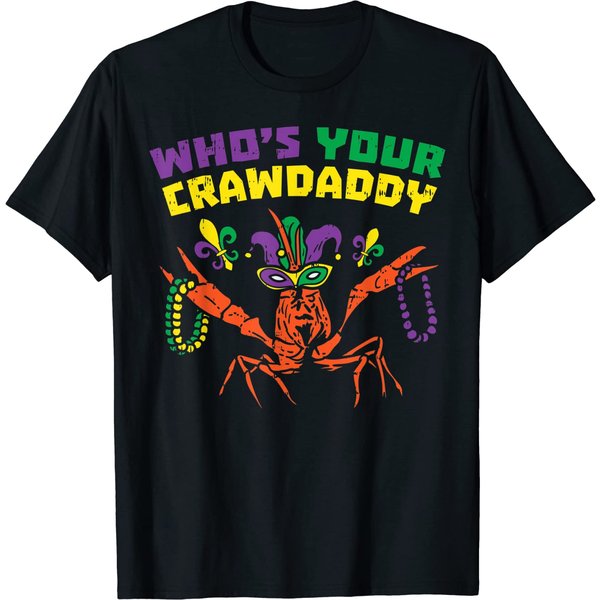 Whos Your Crawdaddy Crawfish Jester Beads Funny Mardi Gras T-Shirt-image