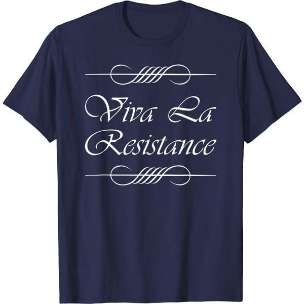 Viva La Resistance - Long Live The Resistance French T-Shirt-image