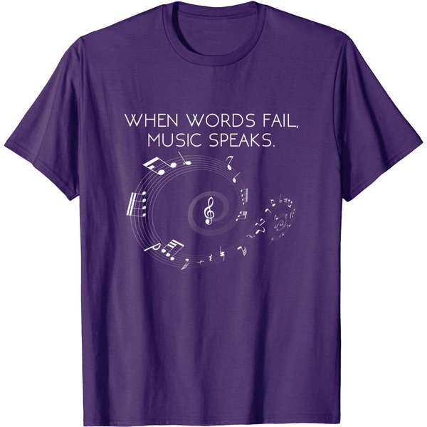 Music Speaks When Words Fail T-Shirt Graphic Novelty Gift-image