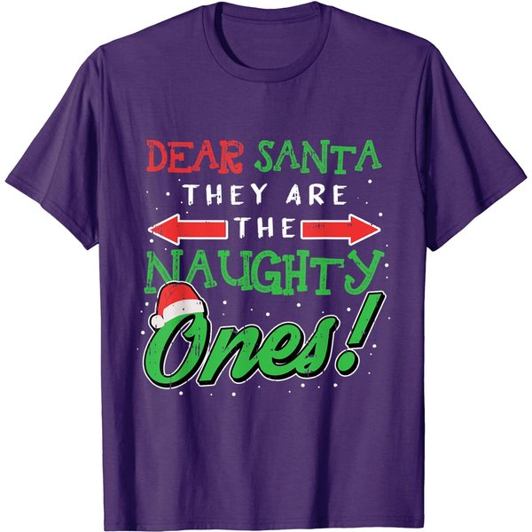 Dear Santa They Are The Naughty Ones Christmas T-Shirt-image