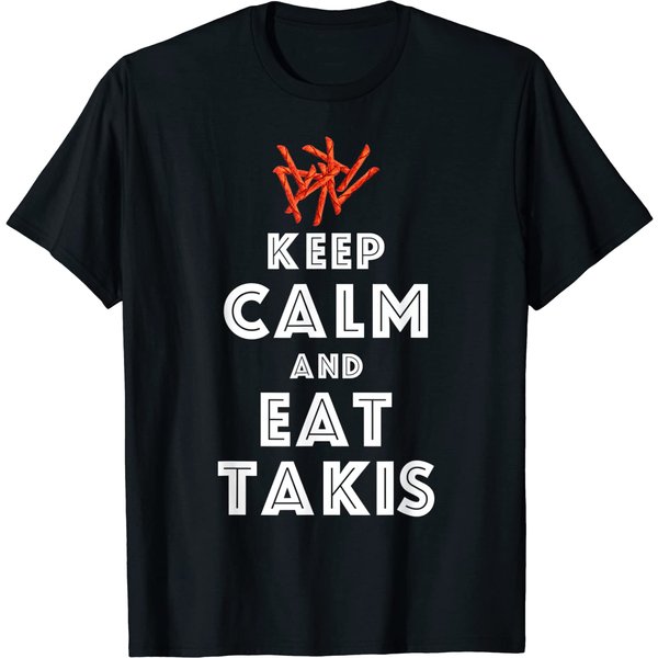 Takis Tank Top Quote Keep Calm And Eat Takis Funny Foodies-image