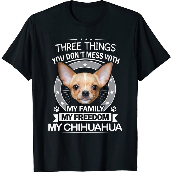 Chihuahua Drawing T-Shirt Three Things You Don't Mess With Funny Tee-image