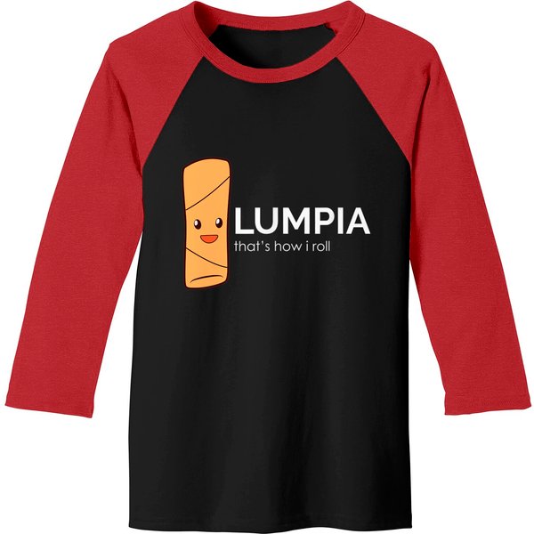 Lumpia That's How I Roll Baseball Tee Filipino Spring Roll Tee-image