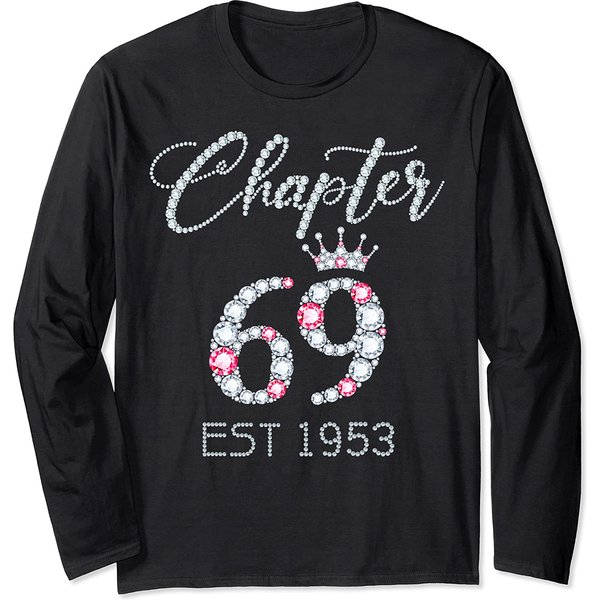 Chapter 69 Est 1953 69Th Birthday Tee Gifts For Women Ladies Long Sleeve T-Shirt-image