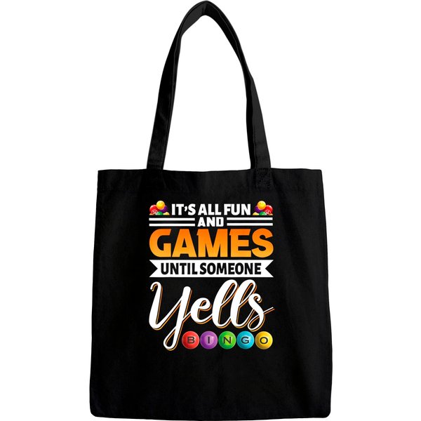 It's All Fun And Games Until Someone Yells Bingo Bags-image