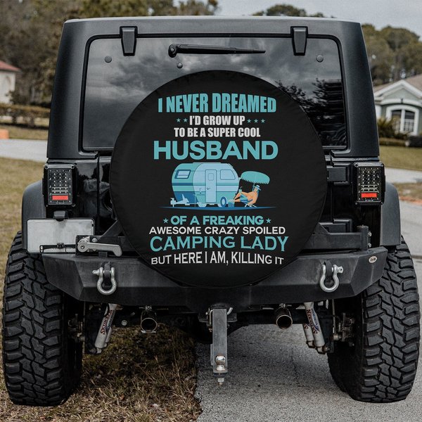 I Never Dreamed Husband Of A Freaking Camping Lady Spare Tire Cover-image