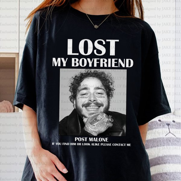 Lost My Boyfriend Post Malone T Shirt-image