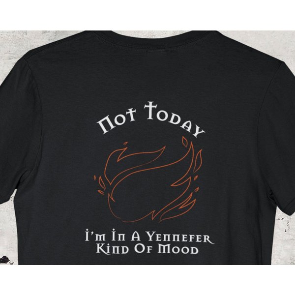 Cool Witcher T-Shirt | Not Today I'm In A Yennefer Kind Of Mood | Witcher Gifts-image