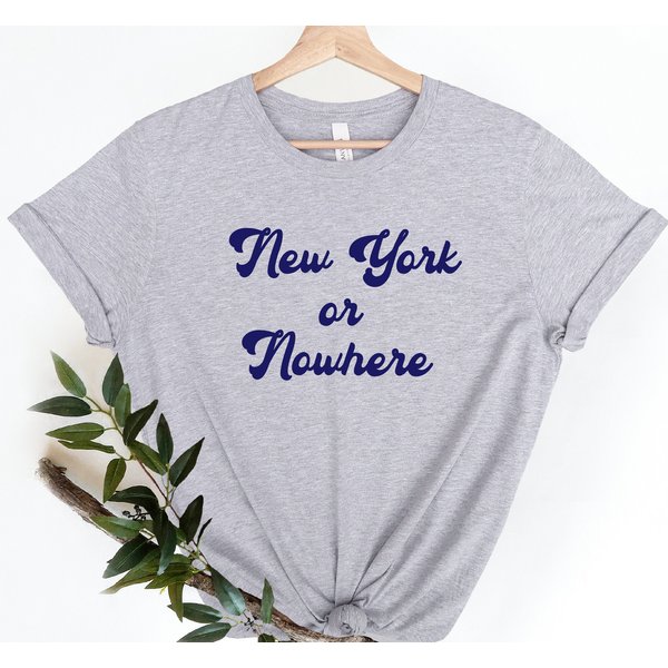 New York Or Nowhere Shirt-image