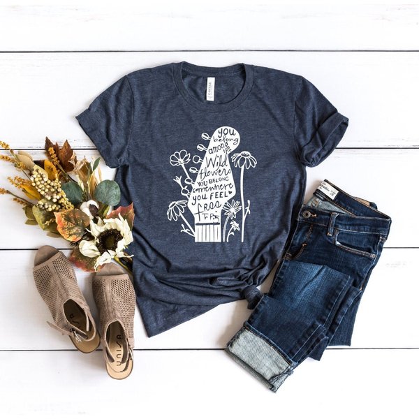 You Belong Among The Wildflowers Shirt, Wildflower T-Shirt-image