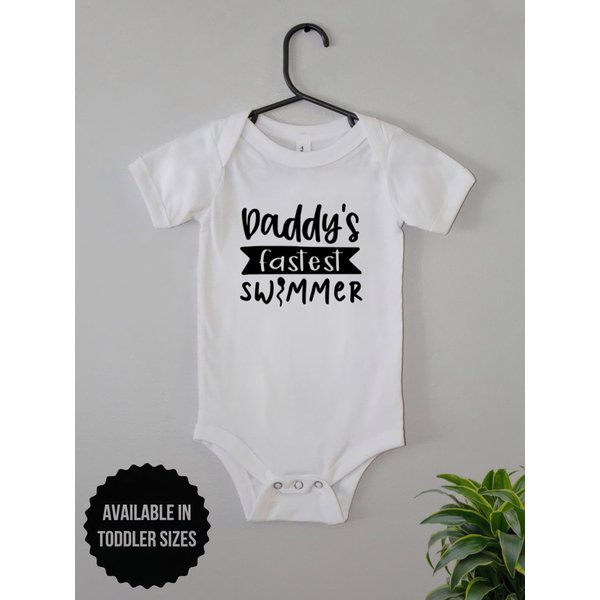 Daddy's Fastest Swimmer Onesie, Toddler And Baby Sizes, Baby Bodysuit