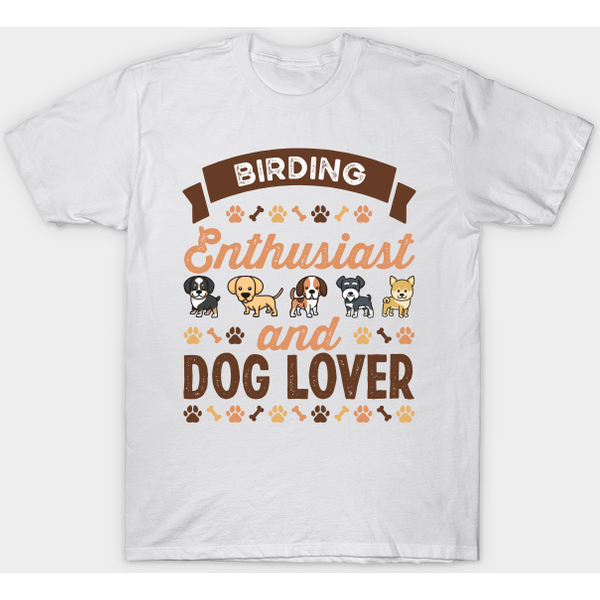 Birding Enthusiast And Dog Lover Gift - Birding - T-Shirt-image
