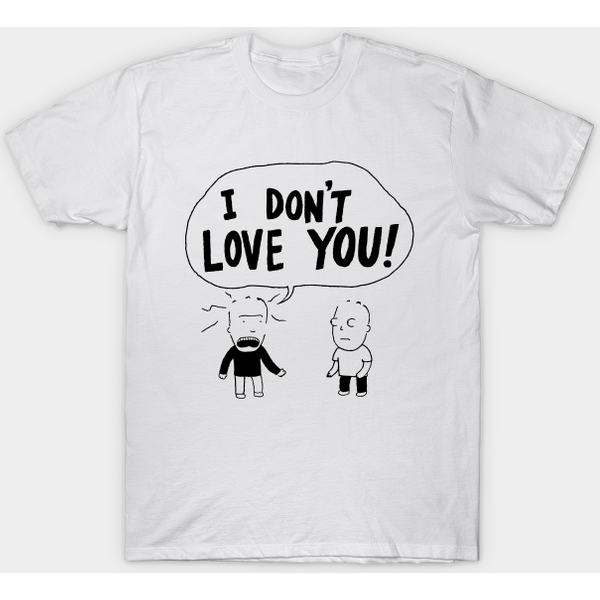 I Don'T Love You! - Migraine Boy - T-Shirt-image