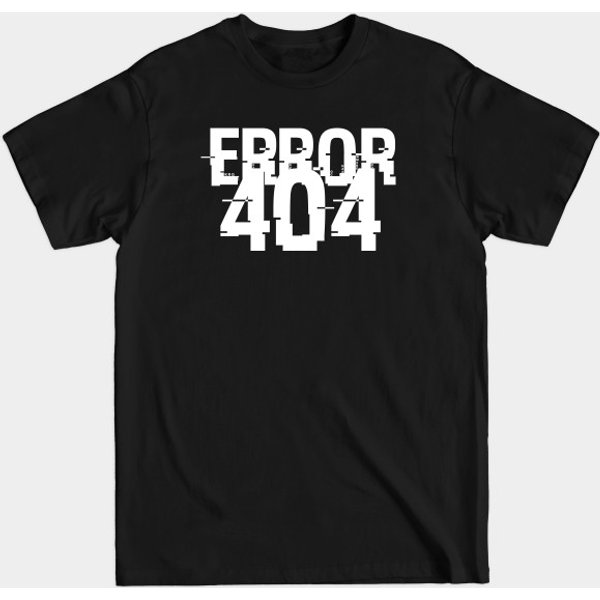 Error 404 Glitch - Error 404 - T-Shirt-image