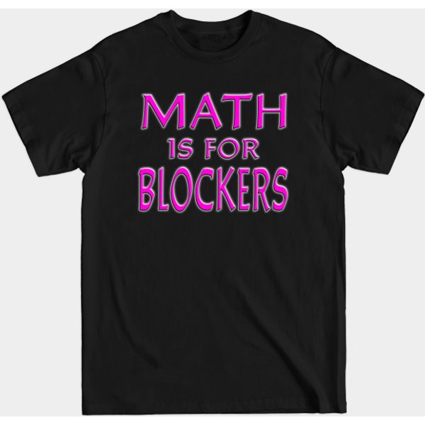 Math Is For Blockers Pink - Mtg Merch - T-Shirt-image