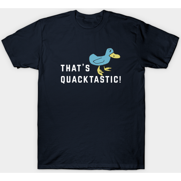 That'S Quacktastic! - Billy Madison - Billy Madison - T-Shirt-image