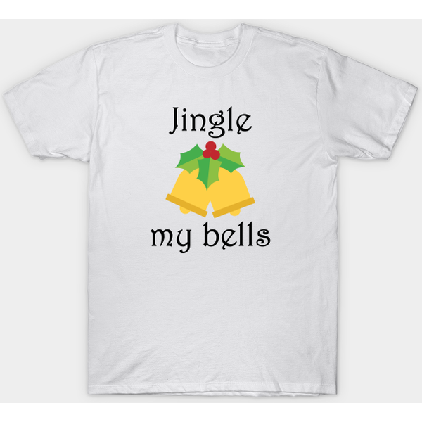 Jingle My Bells - Jingle My Bells - T-Shirt-image