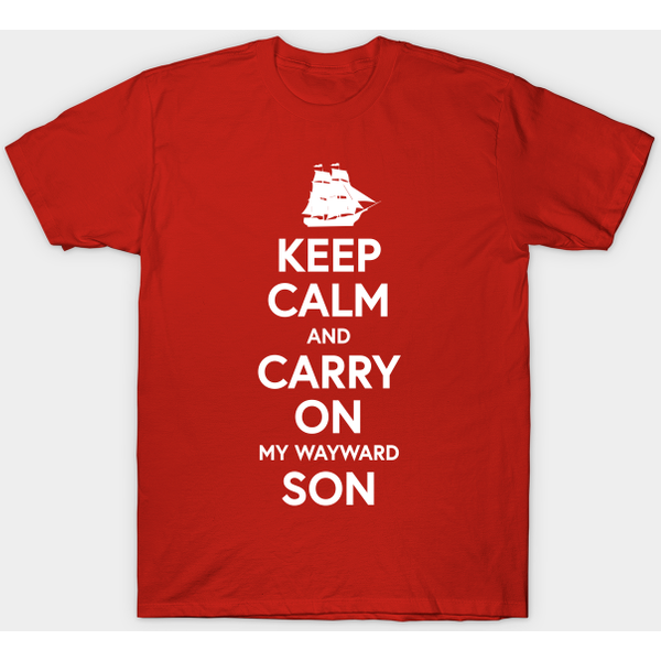 Keep Calm And Carry On My Wayward Son - Kansas Band - T-Shirt-image