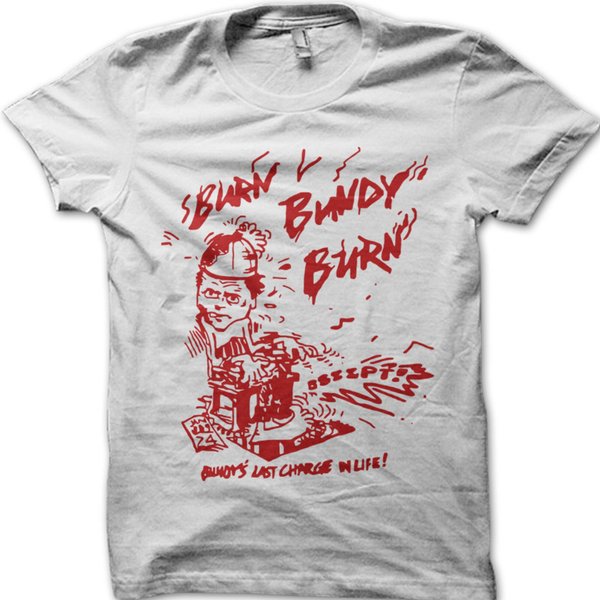 Burn Bundy Burn Netflix Serial Killer White Vintage Printed T-Shirt 9091-image