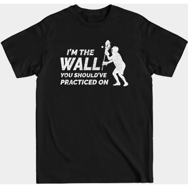 Lacrosse Goalie Humour Sayings - Funny Hobby - Lacrosse Goalie - T-Shirt-image
