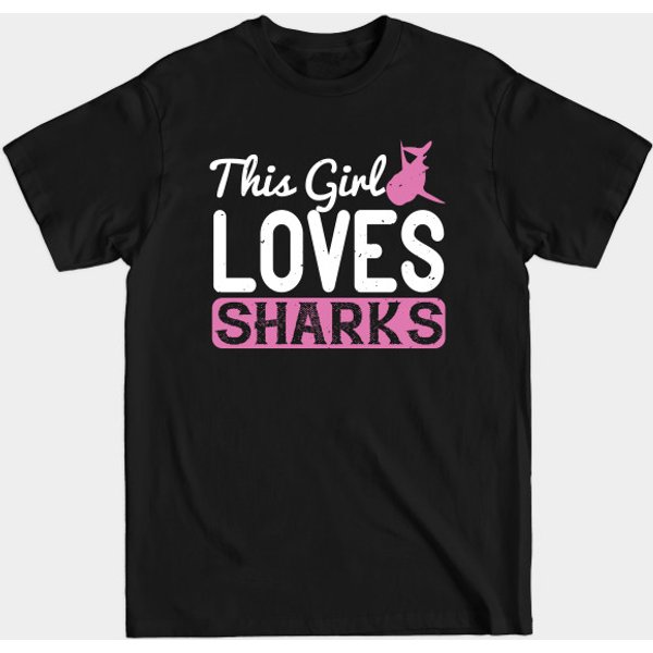 This Girl Loves Sharks - Shark Sharks Great White Shark Ocean - T-Shirt-image