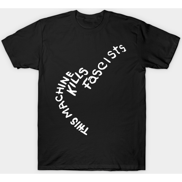 This Machine Kills Fascists - This Machine Kills Fascists - T-Shirt-image