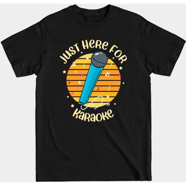 Singing Just Here For Karaoke Microphone - Here For Karaoke - T-Shirt-image
