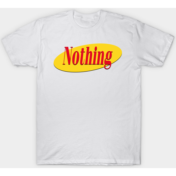 Seinfeld Show About Nothing Logo - Seinfeld - T-Shirt-image
