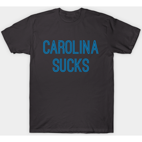 Carolina Sucks (Light Blue Text) - Carolina Sucks - T-Shirt-image