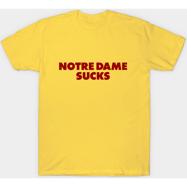 Notre Dame Sucks - Usc College Gameday Rivalry - Usc - T-Shirt-image