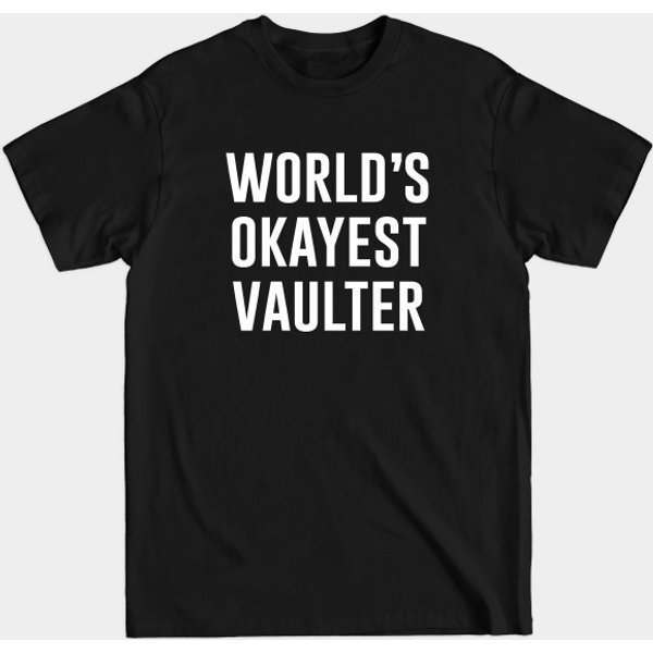 World'S Okayest Vaulter - Pole Vault - T-Shirt-image