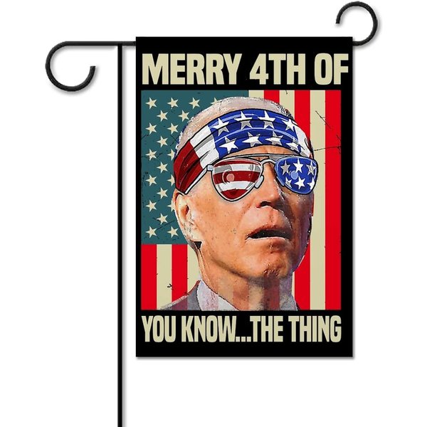 Biden Dazed Merry 4Th Of You Know The Thing Garden Flag-image