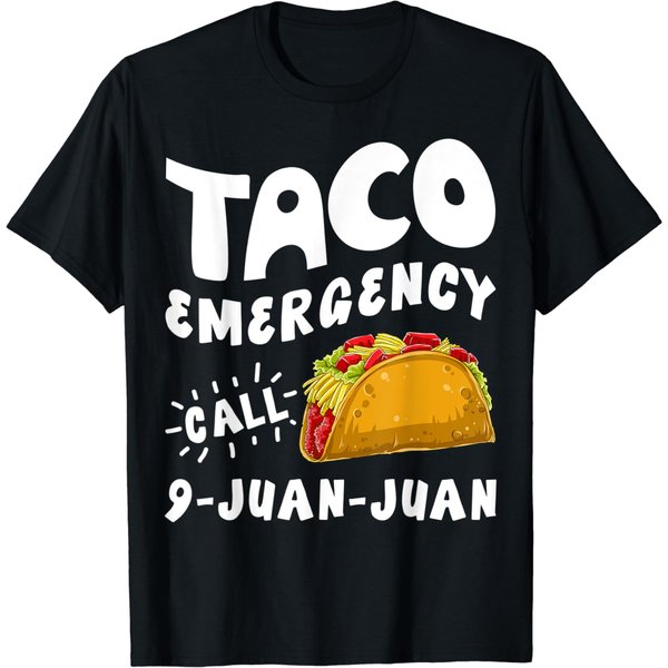 Taco Emergency Call 9 Juan Juan Funny Cinco De Mayo Men T-Shirt-image