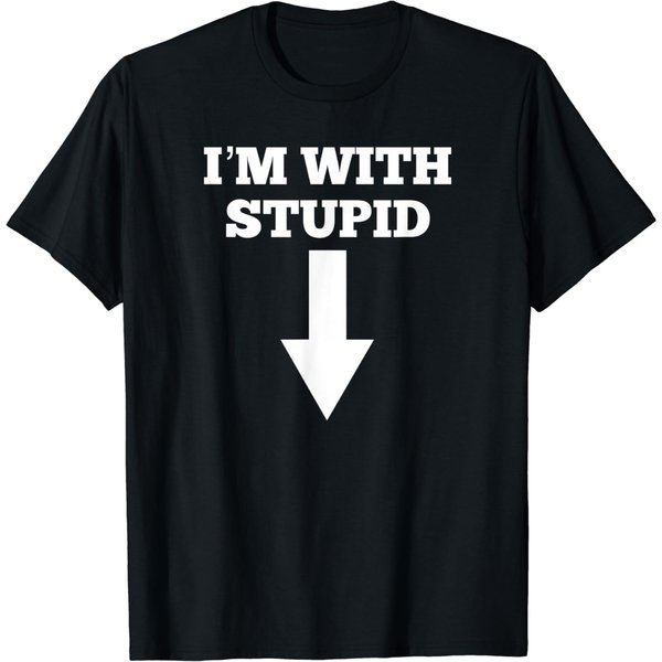 Funny I'm With Stupid And Arrow Pointing Down T-Shirt-image