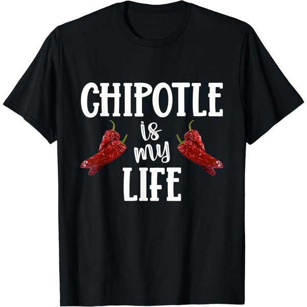 National Chipotle Day - Chipotle Is My Life T-Shirt-image