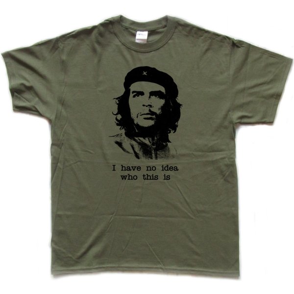 Che Guevara / I Have No Idea Who This Is - Screenprinted T Shirt-image