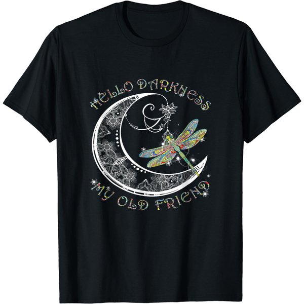 Hello Darkness My Old Friend Dragonfly Lover Gift T-Shirt-image