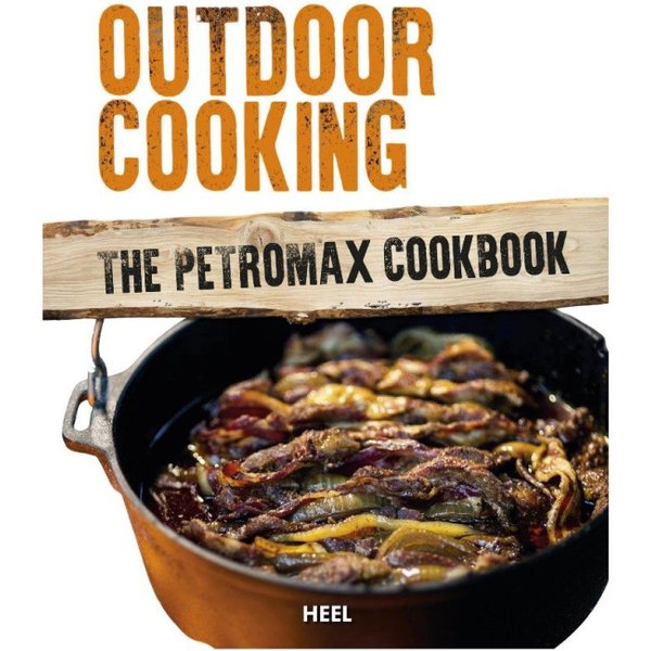 Petromax Outdoor Cooking- Das Petromax Kochbuch, Buch