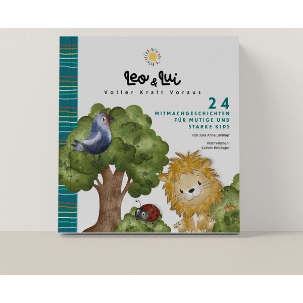 Leo und Lui 24 Mitmachgeschichten für mutige und starke Kids - ein Kinderbuch