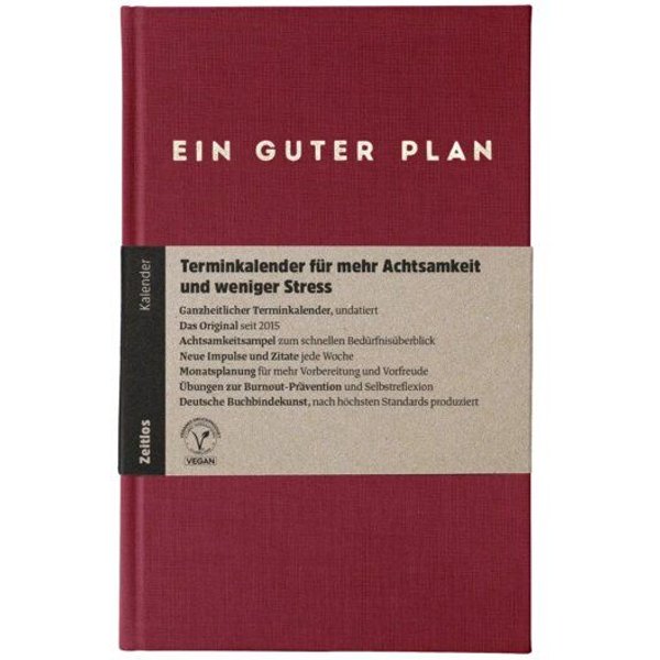 Ein guter Plan Zeitlos – Undatierter Terminkalender für mehr Achtsamkeit und weniger Stress