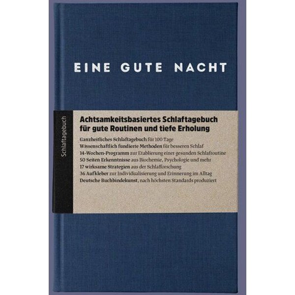 Ein guter Plan Eine gute Nacht – Achtsamkeitsbasiertes Schlaftagebuch für gute Routinen und tiefe Erholung